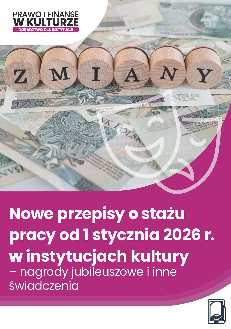 Ebook Nowe przepisy o stażu pracy od 1 stycznia 2026 r. w instytucjach kultury – nagrody jubileuszowe i inne świadczenia