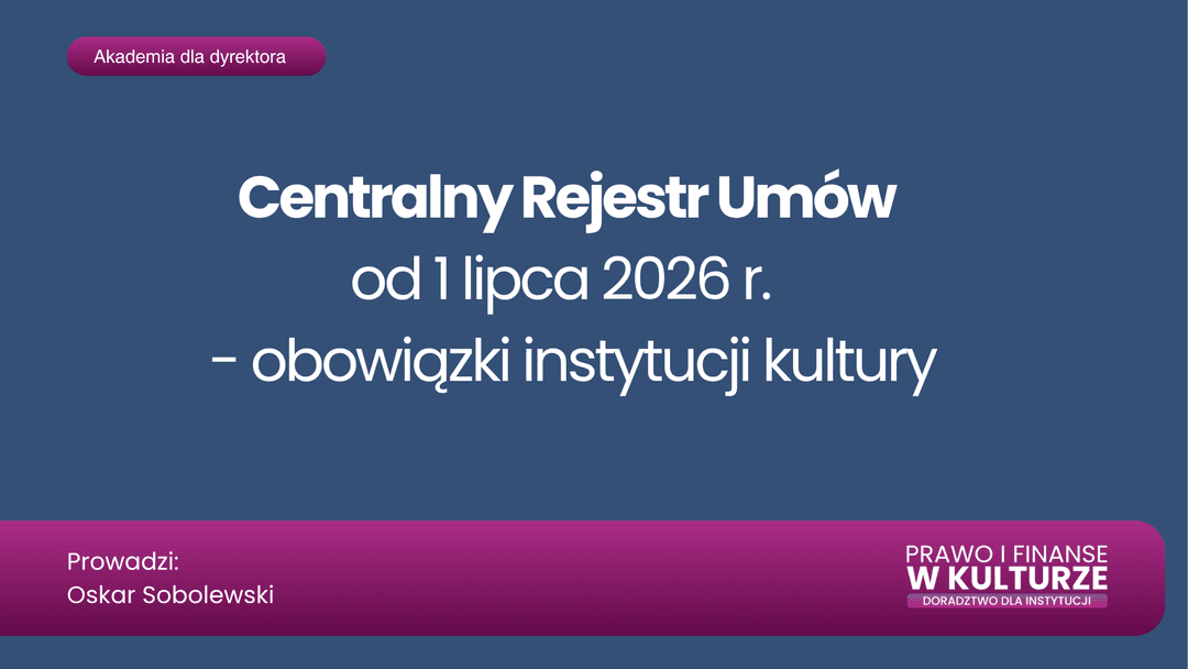 Centralny Rejestr Umów w instytucji kultury