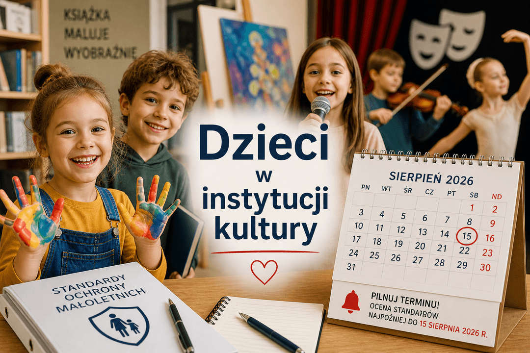 Aktualizacja Standardów Ochrony Małoletnich w instytucji kultury 