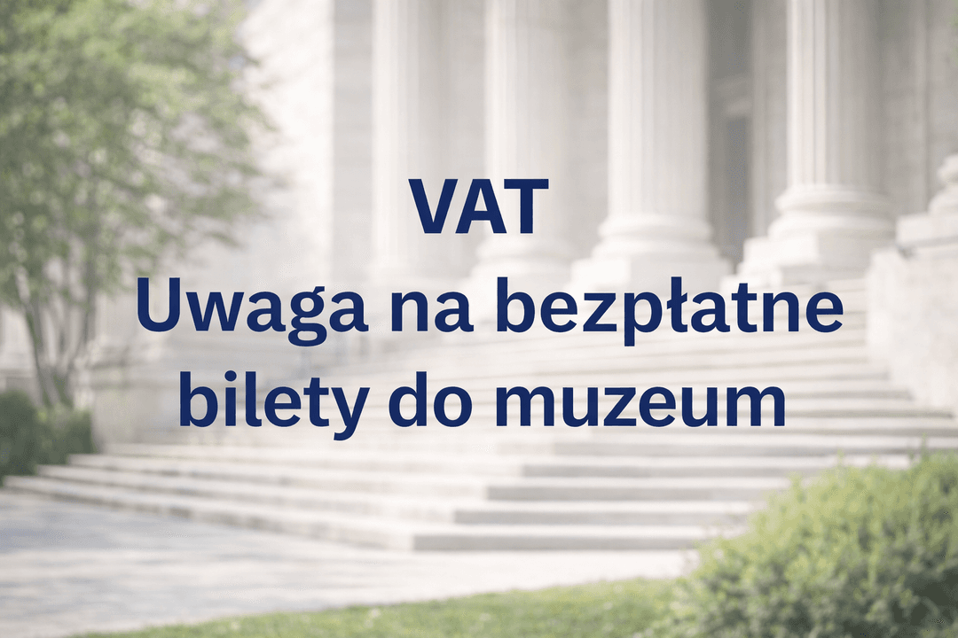 Usługi wstępu do muzeum a VAT