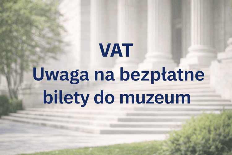 Usługi wstępu do muzeum a VAT