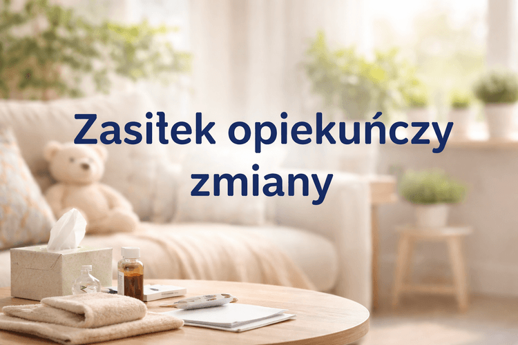 Elektronizacja zasiłku opiekuńczego 