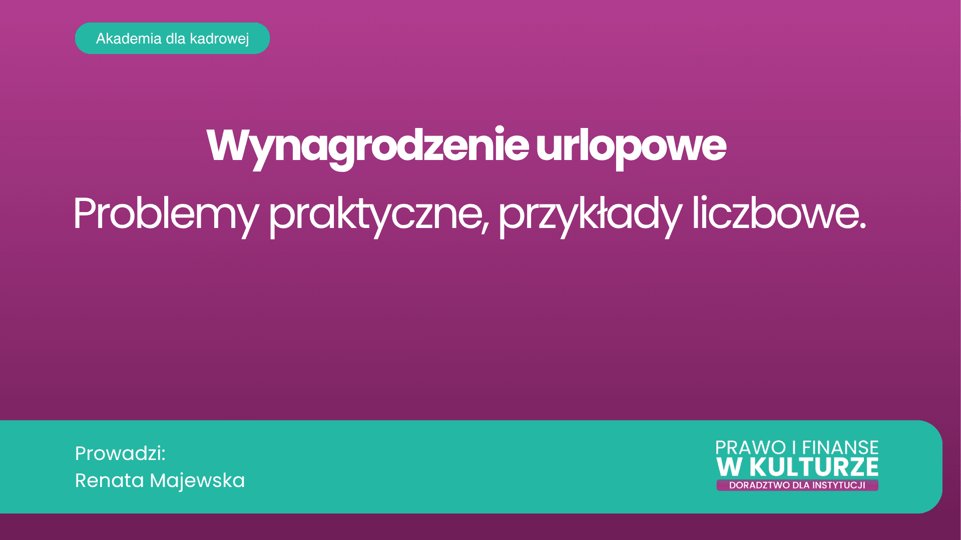 Wynagrodzenie urlopowe. Problemy praktyczne, przykłady liczbowe