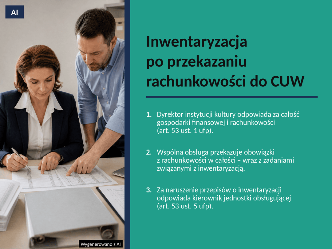 Kto odpowiada za inwentaryzację po przekazaniu rachunkowości instytucji kultury do CUW?