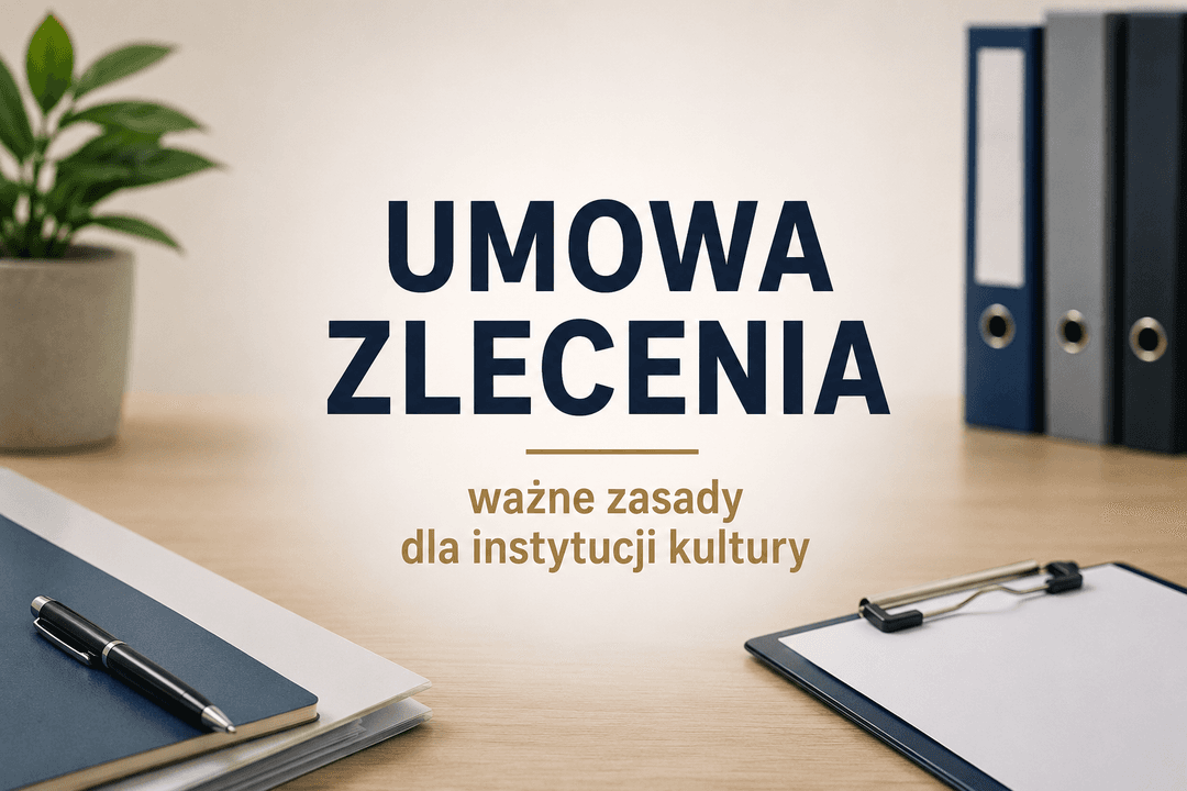 Umowa zlecenia w instytucji kultury